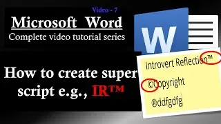 7 | How to create super script e.g., IR™