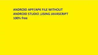 Android app/apk file without Android studio|100% free | using javascript/html🔥🔥