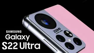 Samsung Galaxy S22 Ultra Official Trailer | 200 MP Camera | Release Date | Concept