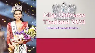 Miss Universe Thailand 2020 Winner👑/ Amanda Chalisa Obdan