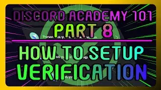 How To Setup a Verification System For Your Discord Server 2024 | Discord Academy 101 Series PART 8