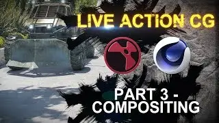 Live Action CG Tutorial || Nuke and Cinema 4D - Part 3 - Compositing