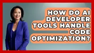 How Do AI Developer Tools Handle Code Optimization? - Learning To Code With AI