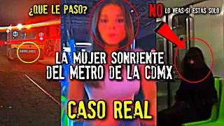 ¡Atentos! Graban a extraña mujer sonriente en el metro | Caso Real