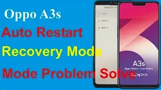 Oppo a3s auto restart recovery mode problem solve Sahib Mobile