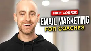 Free Email Marketing Course For Coaches (2 Hours)