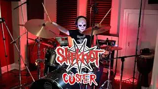 SLIPKNOT - CUSTER - DRUM COVER by GHOSTFACE DRUMMER