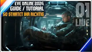 Neu im Spiel? So wird's gemacht! ◻️ EVE Online 2024  (Deutsch / 01)