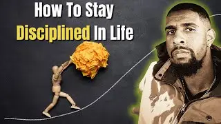 Why You Can't Stay Disciplined In Life and How To Stay Focused