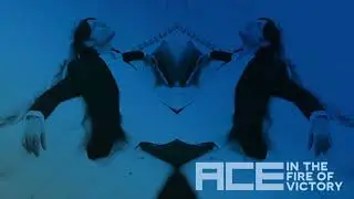 Ace - IN THE FIRE OF VICTORY