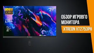 Обзор монитор XTREON XT2753DE !