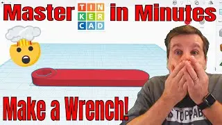 Make a 3D printable wrench in Tinkercad | Master Tinkercad in Minutes