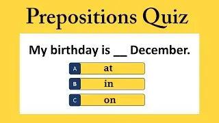 Preposition | Prepositions Quiz | English Grammar Test