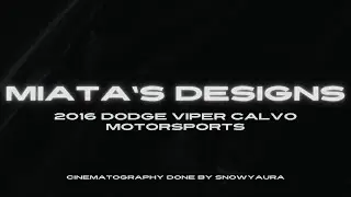 Miata's Designs 2016 Dodge Viper Calvo Motorsports