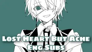 【Natsuyama Yotsugi Feat. Flower】Lost Heart But Ache (English Subs)