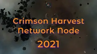Crimson Harvest Network Node - Eve Online 2021 Event Guide