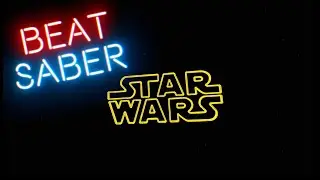 Beat Saber - Star Wars IV opening crawl