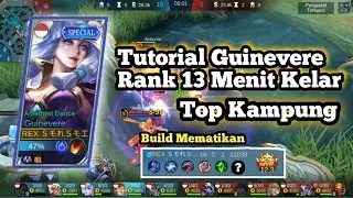 Tutorial Guinevere Instan Kill Rank Cuma 13 Menit Terbaru 2022