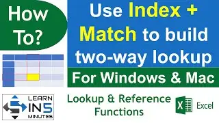 How to use Index + Match to build two way lookup in Microsoft Excel | Learn in 5 Minutes