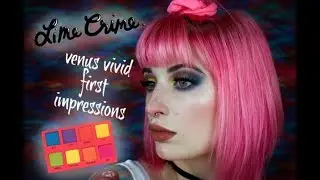 Lime Crime Venus Vivid First Impressions
