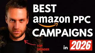 Top 5 Amazon PPC Campaigns in 2026 (From a Top Spender)