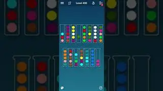 BALL SORT PUZZLE LEVEL 400!!!