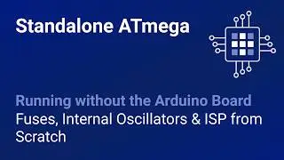 Standalone ATmega: Running without the Arduino Board