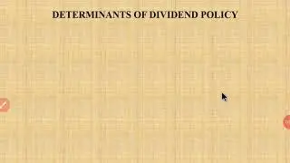 Determinants of Dividend Policy