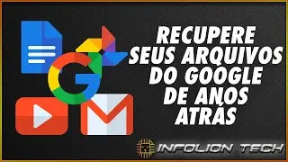 COMO RECUPERAR SUAS FOTOS, ARQUIVOS E DOCUMENTOS DE ANOS ATRÁS COM O GOOGLE TAKEOUT NO PC E CELULAR