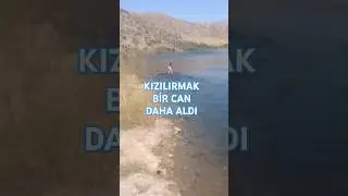 Kızılırmak Took Another Life - Cemil Özdemir 