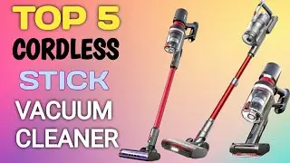 Top 5 Cordless STICK Vacuum Cleaner | Best Cordless Stick Vacuum Cleaner