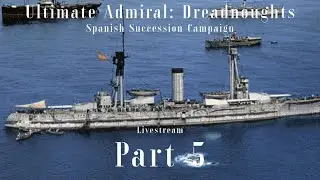 Spanish Succession Campaign Livestream Part 5