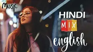 Best Hindi English Remixes || Love Mashup 2022 || The Bollywood And Hollywood Romantic Mashup