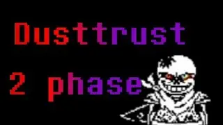 Dusttrust 2 Phase💀 (Animation🎥/Undertale) ❤️