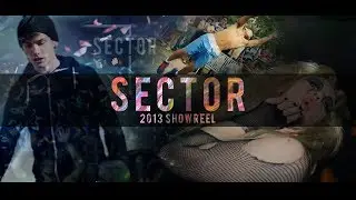 Sector - Film & Motion Graphics Showreel 2013