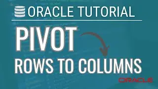 Mastering Oracle Pivot: Transforming Rows into Columns in SQL
