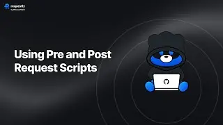 Using Pre and Post Request Scripts