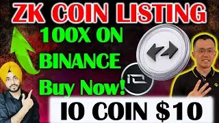 🚨BREAKING: 100X ZK COIN LISTING ON BINANCE | HOW TO BUY ZK SYNC COIN | IO COIN READY FOR NEXT RALLY