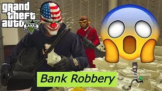 ROB BANKS IN GTA 5 STORY MODE SERIES / EP 1