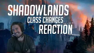 Reacting To Shadowlands Class Changes! | 9.0 Shadowlands | World PVP
