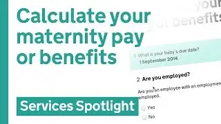 Service design: Calculating your maternity pay or benefits on GOV.UK