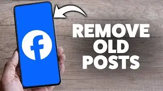 How To Delete Old Posts On Facebook 2026 (iPhone & Android)