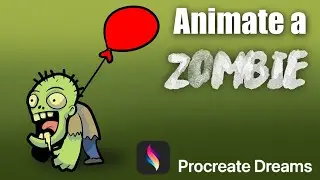 Let's Animate a Zombie in Procreate Dreams