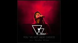 WOISYS - YOU´VE GOT NEW CHOICE (w19 feat. Broňa Míka)