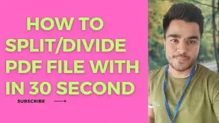 How To Split Pdf file/How To Divide Pdf file in 30 Second
