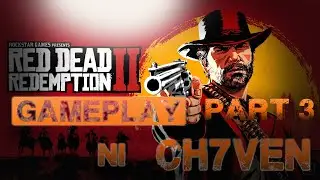 Red Dead Redemption 2 | Game-play Tagalog Part 3