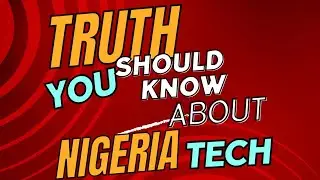 Truth to know before starting your tech careers in Nigeria: For Tech juniors.