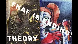 FNAF6 Theory FNAF is ending!