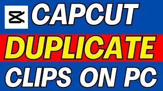 how to duplicate in capcut pc