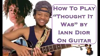 Learn How To Play Thought It Was By Iann Dior, Travis Barker, Machine Gun Kelly On Guitar